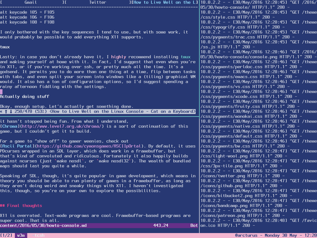 You can get a lot done in text mode.